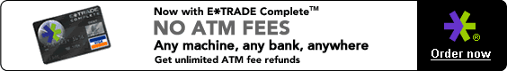 E*TRADE Complete(TM) Debit Card
