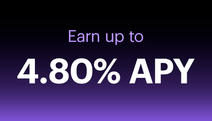 Graphic saying Earn up to 4.80% APY